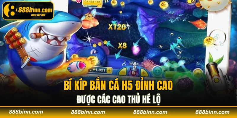 Bắn Cá H5 – Siêu Phẩm Giải Trí Gây Sốt Trên Thị Trường 4 Bí kíp bắn cá H5 đỉnh cao được các cao thủ hé lộ