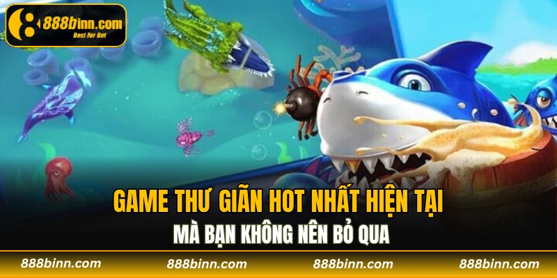 Bắn Cá H5 – Siêu Phẩm Giải Trí Gây Sốt Trên Thị Trường 2 Game thư giãn hot nhất hiện tại mà bạn không nên bỏ qua